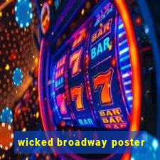 wicked broadway poster